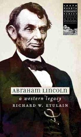 Abraham Lincoln: A Western Legacy  book cover