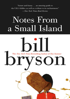 book cover features Notes from a Small Island by Bill Bryson