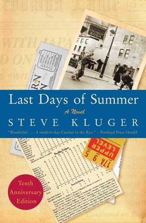 book cover of last days of summer a novel by steve kluger