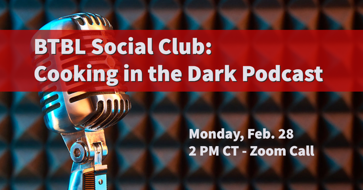 South Dakota Braille and Talking Book social cooking podcast with Cooking in the Dark on Monday february 28 @ 2pm CST