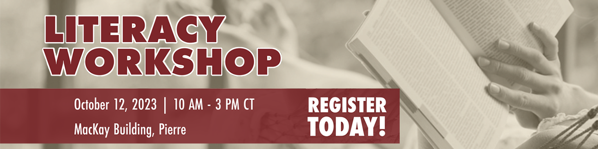 LITERACY WORKSHOP REGISTER TODAY OCTOBER 12 PIERRE