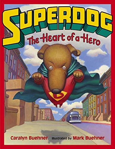 book cover of Superdog: The Heart of a Hero 