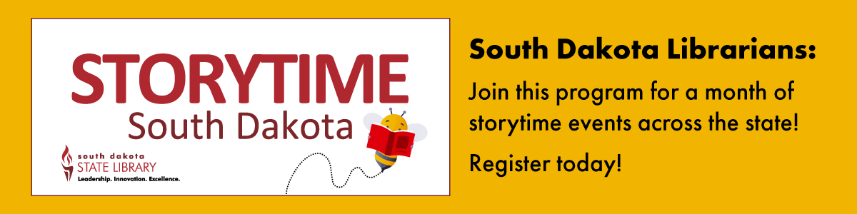 storytime south dakota librarians join this program for a month of storytime events across the state! Register today!