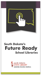 South Dakota's Future Ready School Libraries