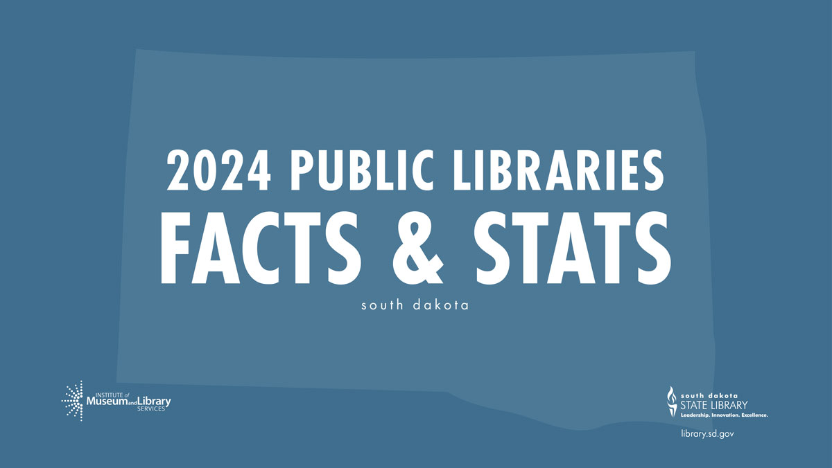 2024 Public Libraries Data Digest; blue shape of south dakota with south dakota state library logo