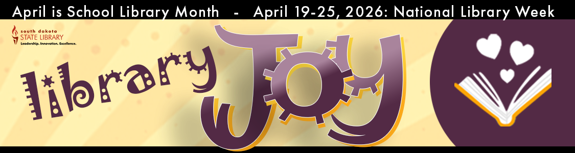 Library Joy! April is School Library Month. April 19-25, National Library Week.