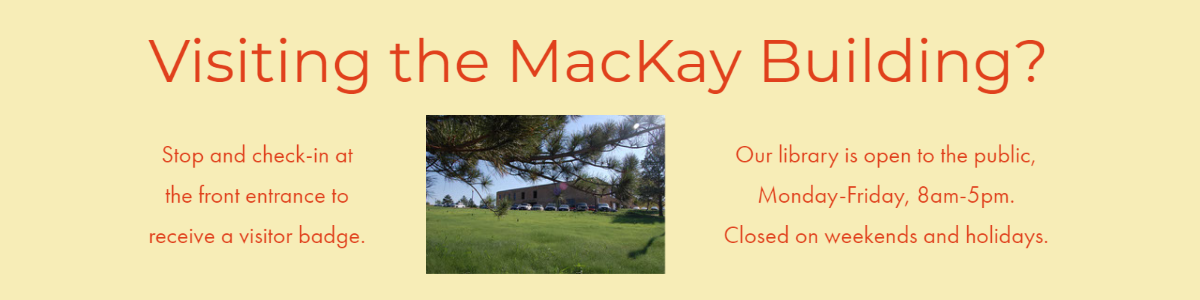 Visiting the MacKay Building? Stop and check-in at the front entrance for a visitor badge.